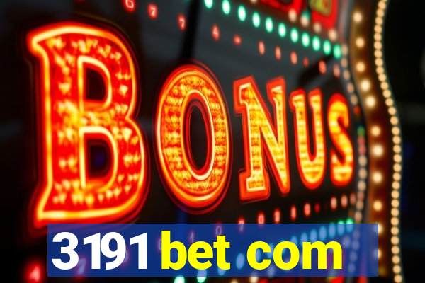 3191 bet com